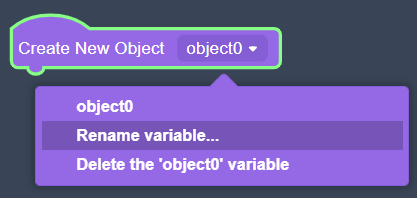 The Create New Object block is highlighted in green, and a menu is showing underneath it. The menu is purple and shows three things: objectO; Rename variable; Delete the 'object0' variable. Rename variable is highlighted in a darker purple.